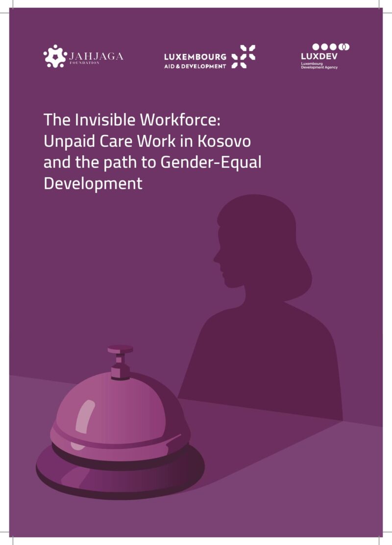 The Invisible Workforce: Unpaid Care Work in Kosovo and the path to ...